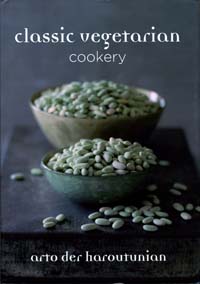 Arto der Haroutunian?s Classic Vegetarian Cookery (Grub Street, hardback, 286pp, stg?14.99)